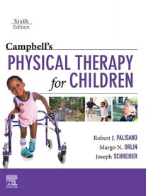 Campbell's Physical Therapy for Children Expert Consult - E-Book Campbell's Physical Therapy for Children Expert Consult - E-Book【電子書籍】[ Margo Orlin, PT, PhD ]