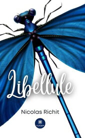 Libellule【電子書籍】[ Nicolas Richit ]