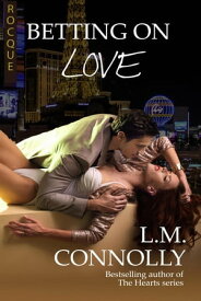 Betting On Love【電子書籍】[ L.M. Connolly ]