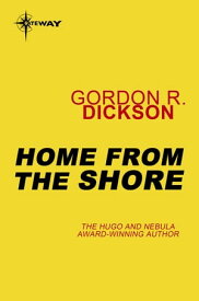 Home From the Shore Sea People Book 2【電子書籍】[ Gordon R Dickson ]