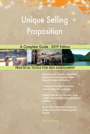 Unique Selling Proposition A Complete Guide - 2019 Edition【電子書籍】[ Gerardus Blokdyk ]