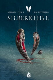 Vardari - Silberkehle (Bd. 2)【電子書籍】[ Siri Pettersen ]