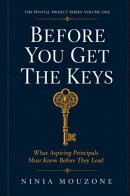 Before You Get the Keys-What Aspiring Principals Must Know Before They Lead