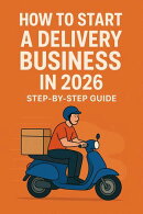 How to Start a Delivery Business