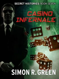 Casino Infernale Secret History Book 7【電子書籍】[ Simon Green ]
