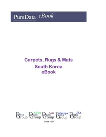 Carpets, Rugs & Mats in South Korea Market Sales【電子書籍】[ Editorial DataGroup Asia ]