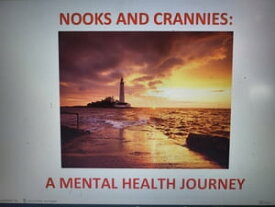 Nooks and Crannies A Mental Health Journey【電子書籍】[ Frederick Reed ]