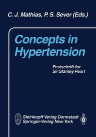Concepts in Hypertension Festschrift for Sir Stanley Peart【電子書籍】