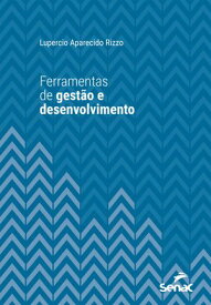 Ferramentas de gest?o e desenvolvimento 【電子書籍】[ Lupercio Aparecido Rizzo ]