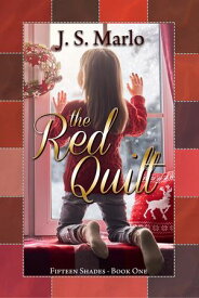 The Red Quilt【電子書籍】[ J.S. Marlo ]