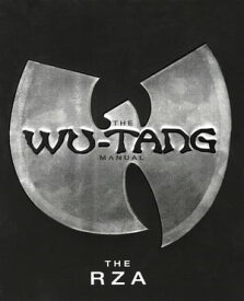 The Wu-Tang Manual【電子書籍】[ The RZA ]