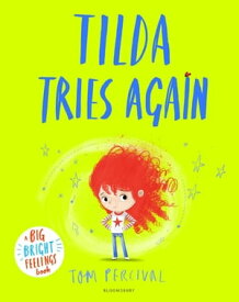 Tilda Tries Again A Big Bright Feelings Book【電子書籍】[ Tom Percival ]