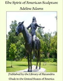 The Spirit of American Sculpture