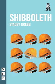 Shibboleth (NHB Modern Plays)【電子書籍】[ Stacey Gregg ]
