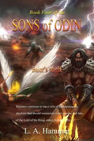 Book Four of the Sons of Odin: Balor's Might Books of the Sons of Odin, #4【電子書籍】[ L A Hammer ]