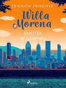 Willa Morena 8: Smutek w sierpniu
