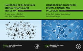 Handbook of Blockchain, Digital Finance, and Inclusion Cryptocurrency, FinTech, InsurTech, Regulation, ChinaTech, Mobile Security, and Distributed Ledger【電子書籍】[ Robert H. Deng ]