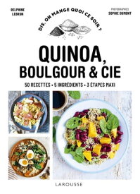 Quinoa, boulgour & autres c?r?ales【電子書籍】[ Delphine Lebrun ]