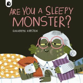 Are You a Sleepy Monster?【電子書籍】[ Guilherme Karsten ]
