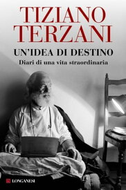 Un'idea di destino【電子書籍】[ Tiziano Terzani ]