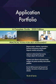 Application Portfolio A Complete Guide - 2020 Edition【電子書籍】[ Gerardus Blokdyk ]