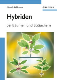 Hybriden bei B?umen und Str?uchern【電子書籍】[ Dietrich B?hlmann ]