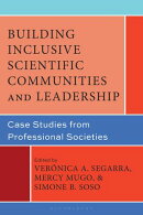 Building Inclusive Scientific Communities and Leadership