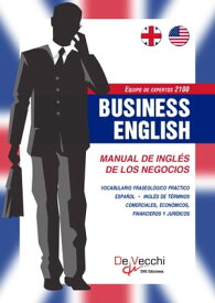 Business English. Manual de ingl?s de los negocios【電子書籍】[ Equipo de expertos 2100 ]