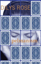 Pelmanism【電子書籍】[ Dilys Rose ]