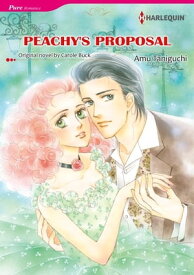 PEACHY'S PROPOSAL Harlequin Comics【電子書籍】[ Carole Buck ]