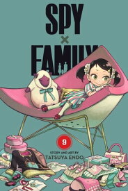 Spy x Family, Vol. 9【電子書籍】[ Tatsuya Endo ]