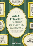 Argent et famille : en parler pour prévenir les conflits