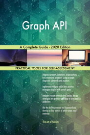 Graph API A Complete Guide - 2020 Edition【電子書籍】[ Gerardus Blokdyk ]