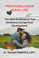 PRACTICING A GOOD SEXUAL LIFE