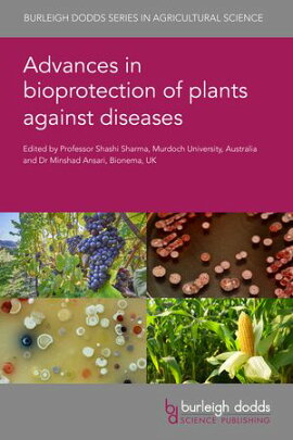 Advances in bioprotection of plants against diseases 