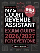 NYS Court Revenue Assistant Exam Guide 2026/2027 for Everyone