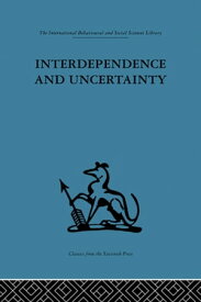 Interdependence and Uncertainty A study of the building industry【電子書籍】