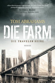 DIE FARM postapokalyptischer Roman【電子書籍】[ Tom Abrahams ]