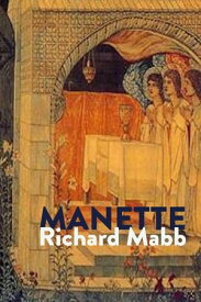 Manette【電子書籍】[ Richard Mabb ]
