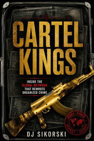 Cartel Kings 【電子書籍】[ DJ Sikorski ]