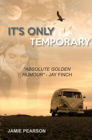 It's Only Temporary【電子書籍】[ Jamie Pearson ]