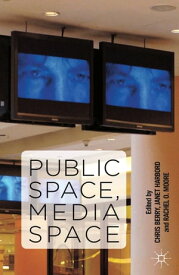 Public Space, Media Space【電子書籍】