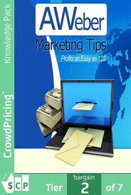 Aweber Marketing Tips: What you need to know to start with the right foot using this powerful aweber email marketing tool.【電子書籍】[ John Hawkins ]