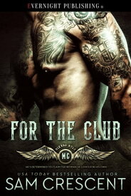 For the Club【電子書籍】[ Sam Crescent ]