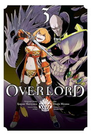 Overlord, Vol. 3 (manga)【電子書籍】[ Kugane Maruyama ]
