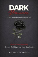 Dark Romance The Complete Reader's Guide