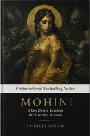 MOHINI: When Desire Becomes the Greatest Illusion