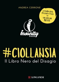 #ciollansia Il Libro Nero del Disagio【電子書籍】[ Andrea Cerrone ]