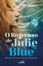 O Regresso de Julie Blue【電子書籍】[ Iris Bravo ]