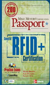 Mike Meyers' Comptia RFID+ Certification Passport【電子書籍】[ Mark Brown ]